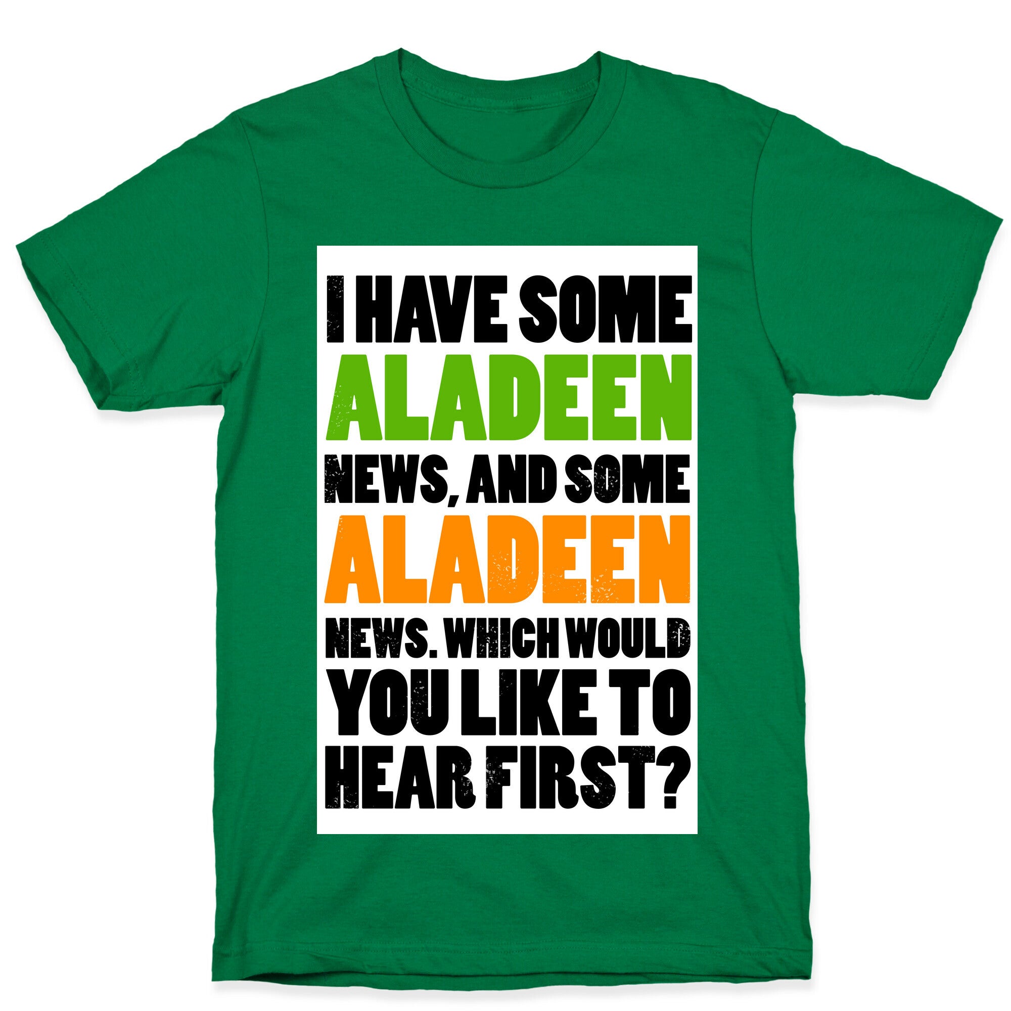 I Have Some Aladeen News... T-Shirt